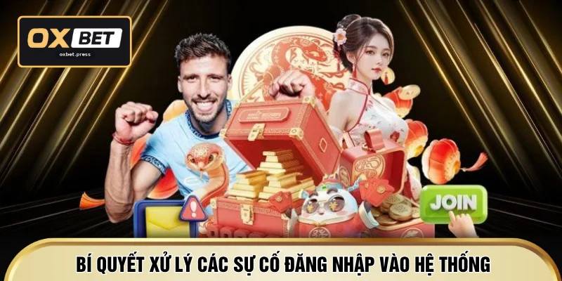 Bí quyết xử lý các sự cố đăng nhập vào hệ thống