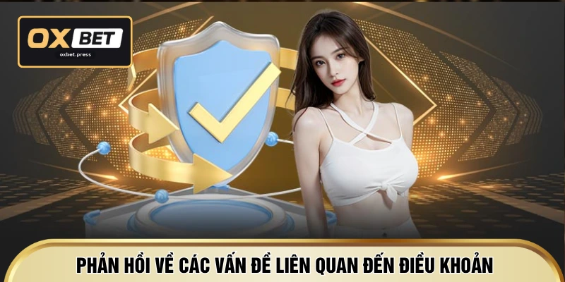 Phản hồi về các vấn đề liên quan đến điều khoản