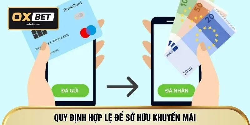 Quy định hợp lệ để sở hữu khuyến mãi