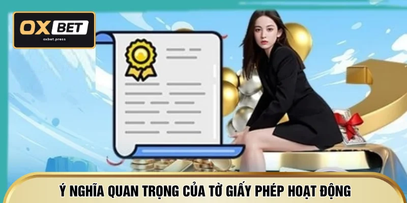 Ý nghĩa quan trọng của tờ giấy phép hoạt động